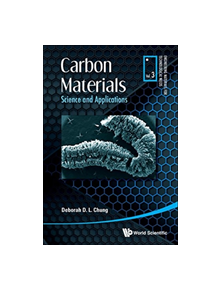 Carbon Materials: Science And Applications - 9789813221901