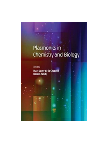 Plasmonics in Chemistry and Biology - 9789814800037