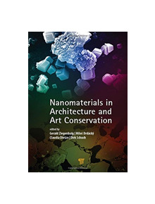 Nanomaterials in Architecture and Art Conservation - 9789814800266