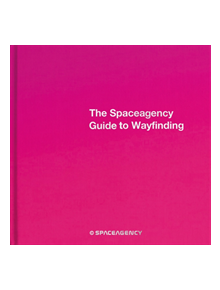 Spaceagency Guide to Wayfinding - 9789881998231