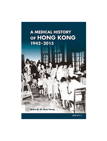 A Medical History of Hong Kong - 9789882370852