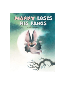 Manny Loses His Fangs - 9789888341832