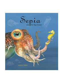 Sepia and the Big Ocean - 9789888341849