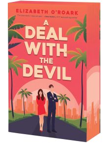 A Deal with the Devil - Elizabeth O'Roark - Жена - Entangled Publishing, LLC - 9781649378354