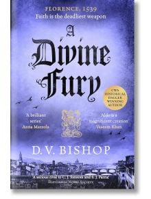 A Divine Fury - D. V. Bishop - Жена, Мъж - Pan Macmillan - 9781529096552