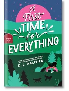 A First Time for Everything - K. L. Walther - Момиче, Момче - Sourcebooks, Inc - 9781464245268