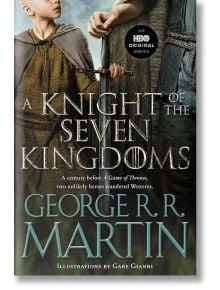 A Knight of the Seven Kingdoms (HBO Tie-In) - Джордж Р. Р. Мартин - Жена, Мъж - Random House - 9798217302574