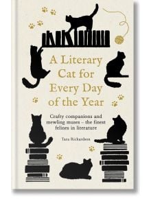 A Literary Cat for Every Day of the Year - Tara Richardson - Жена, Мъж - Octopus Publishing Group - 9780753735664