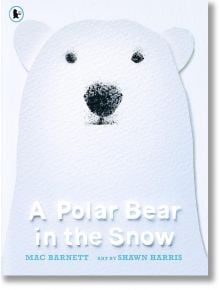 A Polar Bear in the Snow - Mac Barnett - Walker Books - 9781406399851