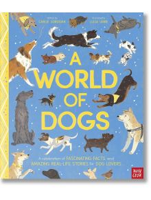 Светът на кучетата" има синя корица с илюстрации на различни породи кучета, бели отпечатъци от лапи и жълти акценти. Тази книга за подарък е идеална за любителите на кучета, като предлага увлекателни факти и истории за кучетата.