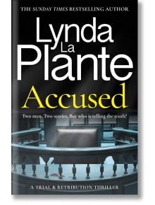 Accused - Lynda La Plante - Жена, Мъж - Bonnier Books - 9781804187197
