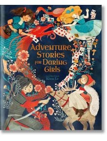 Adventure Stories For Daring Girls - Samantha Newman - Момиче - Arcturus Publishing Ltd - 9781838579852