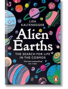 Alien Earths - Lisa Kaltenegger - Жена, Мъж - Penguin Books Ltd - 9781802064919