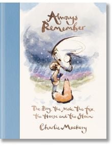 Корицата на книгата "Винаги помни" с акварелна илюстрация и ръкописен текст от автора на бестселъри Чарли Макиси.