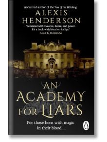 Корицата на книгата "Академия за лъжци" представя грандиозно, светещо имение с готически детайли и богато украсени порти, което напомня за мрачна академия под слогана "За родените с магия в кръвта...