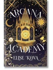 Arcana Academy - Elise Kova - Жена - Penguin Books Ltd - 9781399728898