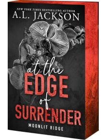 Корицата на книгата At the Edge of Surrender (Moonlit Ridge, Book 3) от Ей Ел Джаксън включва смел червен и бял текст на сив цветен фон, с текстуриран червен цвят на гръбначния стълб и ръба - идеална за феновете на пикантната романтика.