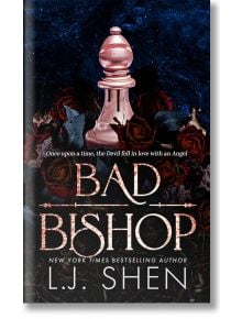 Корицата на книгата "Лошият епископ" от Л.Д. Шен: Розов шахматен епископ сред тъмночервени рози върху тъмносиньо, със слогана "Имало едно време дяволът се влюбил в ангел". Изпепеляващ мафиотски романс от поредицата "Обществото на злодеите".