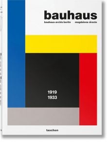Корица на книга с геометрични фигури в синьо, жълто, черно, червено и сиво. Заглавие "bauhaus" в горната част с 1919-1933 г. в бяло върху черно. Отбелязва наследството на училището Баухаус. От Магдалена Дросте; издателство Taschen. "Баухаус", осъвременено