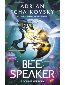 Bee Speaker - Adrian Tchaikovsky - Жена, Мъж - Bloomsbury - 9781035901456