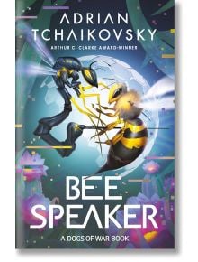 Bee Speaker - Adrian Tchaikovsky - Жена, Мъж - Bloomsbury - 9781035901456