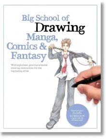 Big School of Drawing Manga, Comics & Fantasy - Walter Foster - Момиче, Момче - Quarto Publishing PLC - 9780760384688