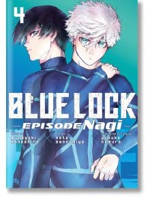 Blue Lock: Episode Nagi, Vol. 4 - Muneyuki Kaneshiro - Момче - Kodansha Comics - 9798888773710