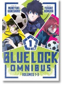 Blue Lock Omnibus, Vol. 1 - Манеюки Канеширо - Момче - Kodansha Comics - 9798888778210