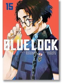 Blue Lock, Vol. 15 - Muneyuki Kaneshiro - Момче - Kodansha Comics - 9781646516728