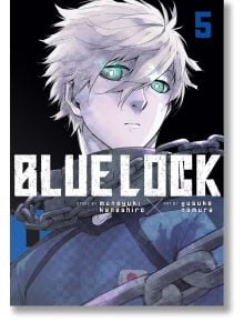 Blue Lock, Vol. 5 - Muneyuki Kaneshiro - Момче - Kodansha Comics - 9781646516629