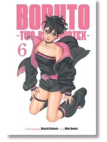Boruto: Two Blue Vortex, Vol. 6 - Масаши Кишимото - Момче - Viz Media - 9781974766680