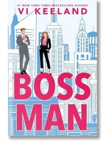 Bossman - Vi Keeland - Жена, Мъж - Sourcebooks, Inc - 9781464237133