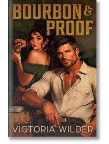 На корицата на книгата "Bourbon and Proof" са изобразени самоуверен мъж със светла риза, облегнат на бар, и жена със зелено горнище без рамене, която държи чаша, на фона на топла, селска сцена, подсказваща за романтичен съспенс.