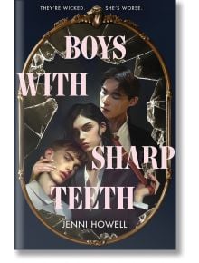 Boys with Sharp Teeth - Jenni Howell - Жена, Мъж, Момиче, Момче - Pan Macmillan - 9781250334596
