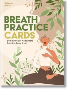 Breath Practice Cards - Rebecca Moore - Жена - Quarto Publishing PLC - 9780711287389