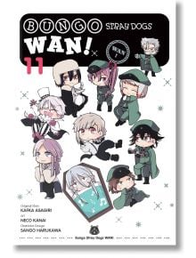 На корицата на Bungo Stray Dogs: Wan!, Vol. 11 са изобразени герои в стил чиби, включително членове на Ловните кучета, които позират в различни тоалети на бял фон, а в горната и долната част са изписани заглавието на мангата и името на създателя.