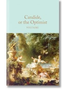 Корицата на книгата "Кандид, или Оптимистът (Macmillan Collector's Library)" е с богато украсена класическа картина на три елегантно облечени фигури в пищна градина с дървета, цветя и фонтан.