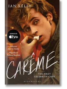 Careme (Tv Tie-In) - Ian Kelly - Жена, Мъж - Bloomsbury - 9781526689771