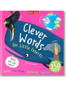 Корицата на "Малки експерти": Умните думи показват усмихнат син кит, вулкан, анимационна Земя и тукан на ярък розов фон - идеални за децата в предучилищна възраст, за да учат големи думи и да изграждат речников запас.