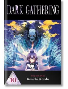 Dark Gathering, Vol. 10 - Kenichi Kondo - Мъж - Viz Media - 9781974749225
