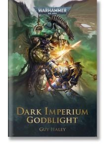 Godblight (Dark Imperium, Book 3) - Guy Haley - Жена, Мъж - Games Workshop - 9781800262034