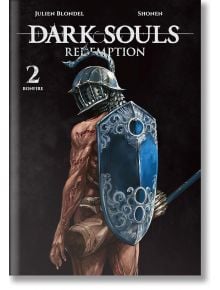 Тежко брониран воин със син щит и шлем стои с гръб към зрителя на корицата на Dark Souls: Изкупление, том 2, който е изправен пред надвисналата заплаха на Blood Wyrm на тъмен фон.