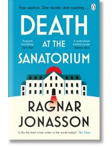 Death at the Sanatorium - Ragnar Jonasson - Жена, Мъж - Penguin Books Ltd - 9781405949088