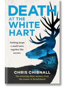 Death at the White Hart - Chris Chibnall - Жена, Мъж - Penguin Books Ltd - 9780241665770