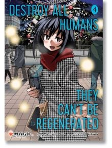 Destroy All Humans, They Can't Be Regenerated, Vol. 4 - Katsura Ise - Момче - Viz Media - 9781974755219