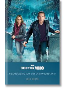 Doctor Who: Frankenstein and the Patchwork Man - Jack Heath - Момиче, Момче - Penguin Books Ltd - 9781405965262