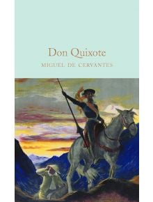 Корицата на книгата "Дон Кихот" (Macmillan Collector's Library) представя рицар в броня на кон със своя спътник на фона на цветно небе по залез.