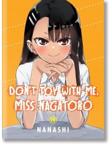 Don't Toy with Me, Miss Nagatoro, Vol. 19 - Nanashi - Момче - Kodansha Comics - 9781647294526