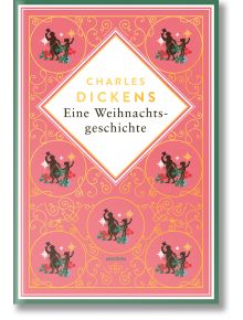 Buchcover von "Eine Weihnachtsgeschichte. Schmuckausgabe mit Goldprägung": pinker Hintergrund, goldene Verzierungen, runde Stechpalmen- und Vogel-Illustrationen; der Titel steht in einem weißen Rautenrahmen.