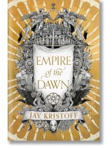 Богато украсена златна корица на книгата Empire of the Dawn (Empire of the Vampire, Book 3) със сложни черно-бели илюстрации на ангели, градски пейзаж, знамена и шарки от слънчеви лъчи около заглавието.